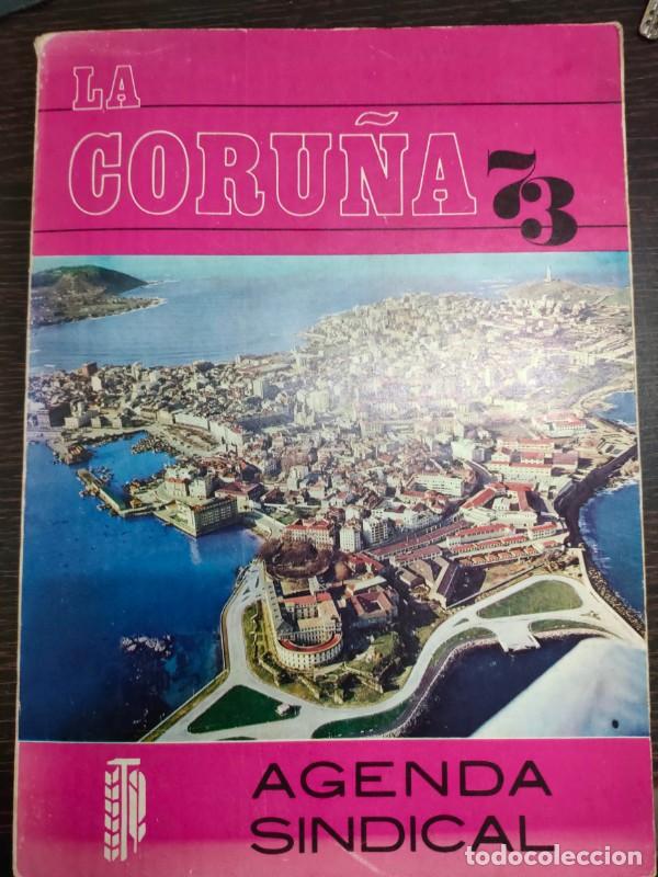 Libros de segunda mano: La Coru&ntilde;a 73: Agenda Sindical - Delegaci&oacute;n Provincial de Sindicatos - Ed. Organizaci&oacute;n Sindical - 19