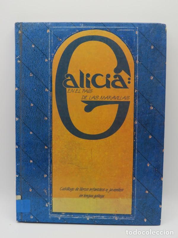 Libri di seconda mano: Galicia: En el pa&iacute;s de las Maravillas - Varios - Conseller&iacute;a de Cultura e Benestar Social - 1989