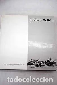 Libros de segunda mano: Encuentra Galicia - Tom&aacute;s P&eacute;rez-lorente Quir&oacute;s - Colegio Oficial de Arquitectos de Galicia Vigo