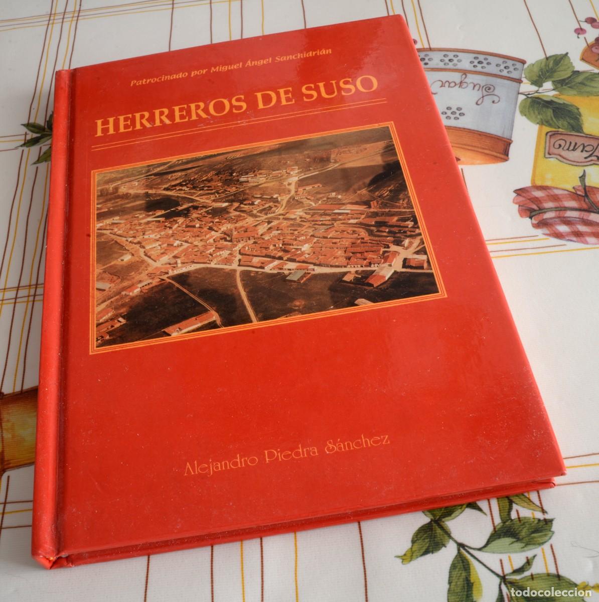 Libros de segunda mano: HERREROS DE SUSO, ALEJANDRO PIEDRA, 1998