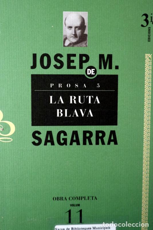 Libri di seconda mano: SAGARRA, Josep M. - LA RUTA BLAVA - Val&egrave;ncia 2002 - Il&middot;lustrat