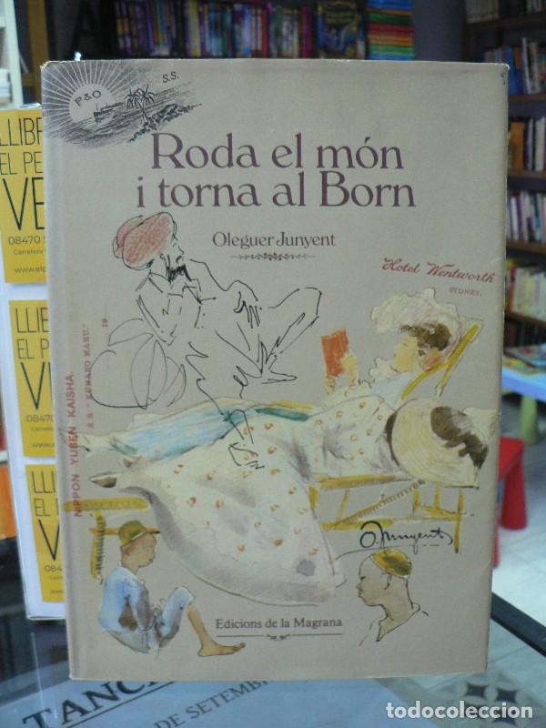 Libros de segunda mano: Roda el m&oacute;n i torna al Born - Olaguer Junyent - Edicions de la Magrana - La Descoberta, N&ordm; 2