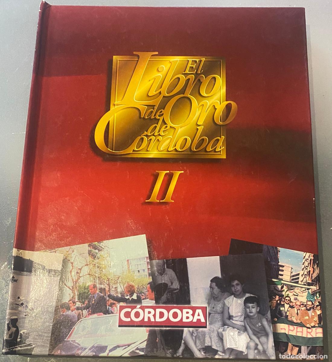 Libros de segunda mano: 'El Libro de Oro de C&oacute;rdoba II'. Historia y cultura de la ciudad. L&aacute;minas no incluidas. Tapas duras