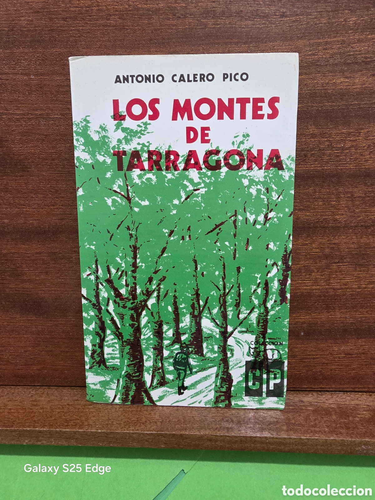 Libros de segunda mano: &rdquo;&rdquo;LOS MONTES DE TARRAGONA&rdquo;&rdquo;...ANTONIO CALERO PICO...CP...ALCOY 1982...