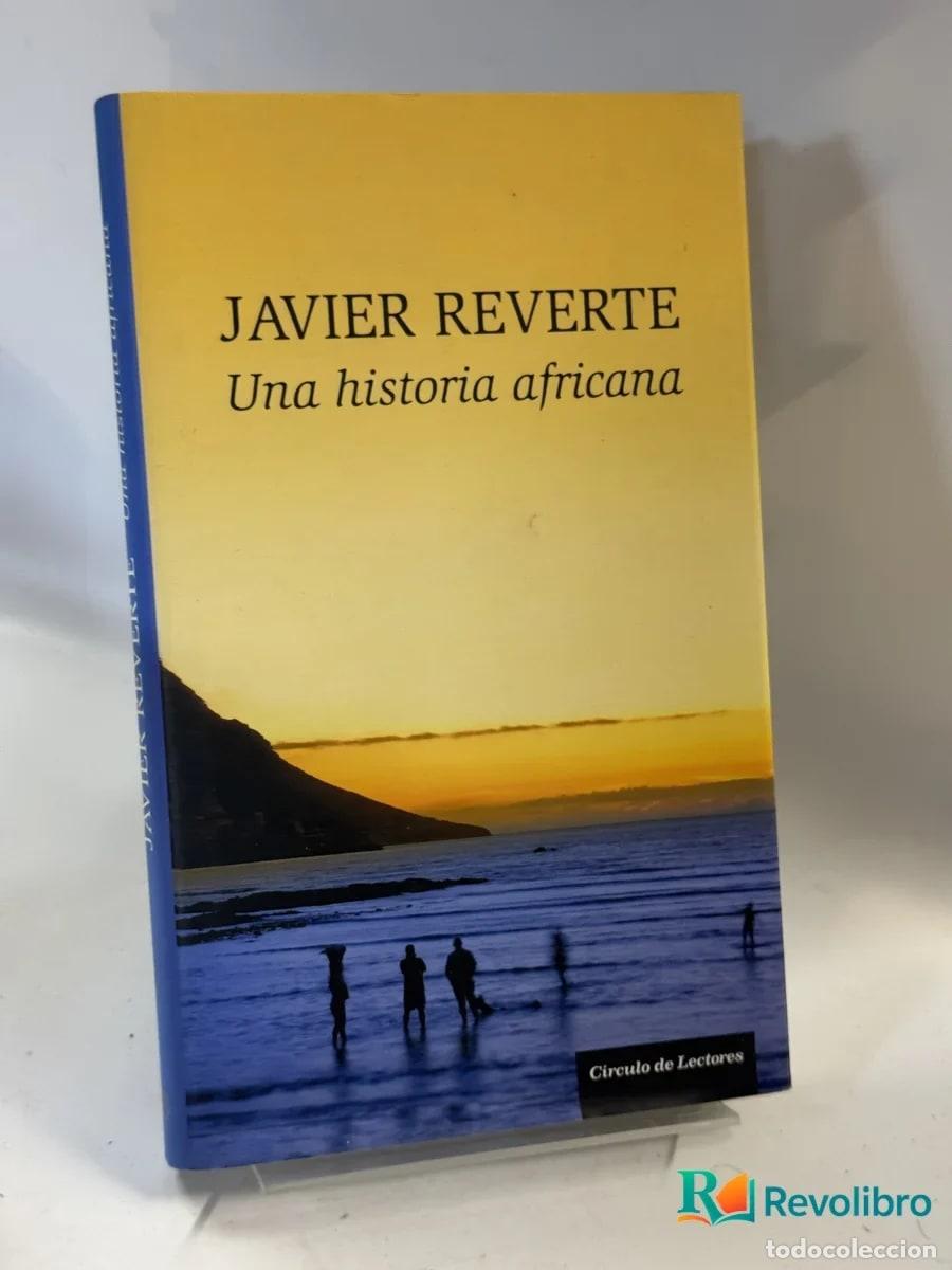Libros de segunda mano: Una historia africana - Javier Reverte