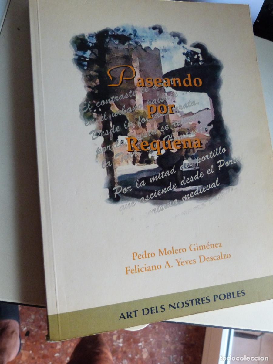 Libros de segunda mano: PASEANDO POR REQUENA, ACUARELAS Y POESIA,PEDRO MOLERO Y FELICIANO A.YEVES,1999.DIP.VALENCIA