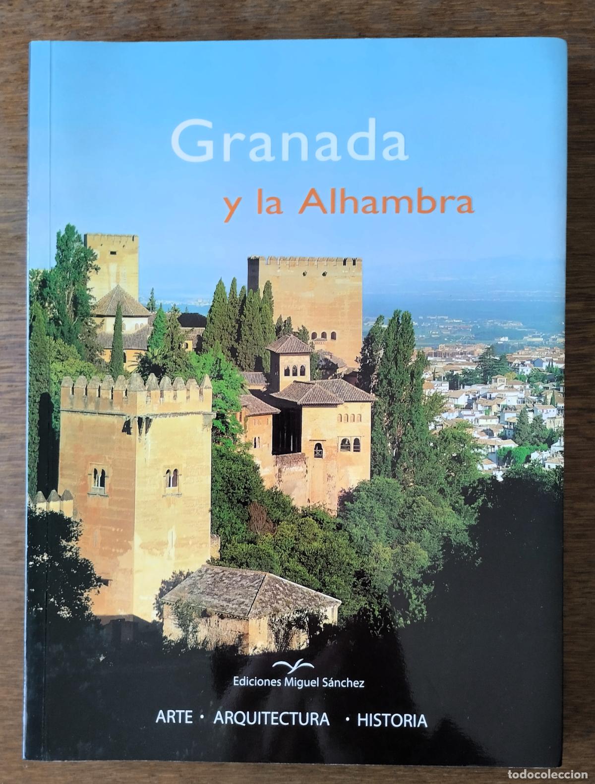 Libros de segunda mano: Granada y Alhambra, Arte, Arquitectura, Historia. Ediciones Miguel S&aacute;nchez, 2004,