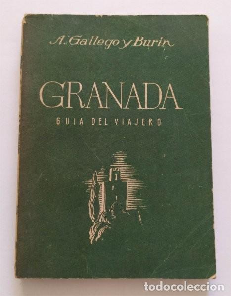 Second hand books: Granada. Gu&iacute;a del viajero. 1946. Antonio Gallego y Bur&iacute;n