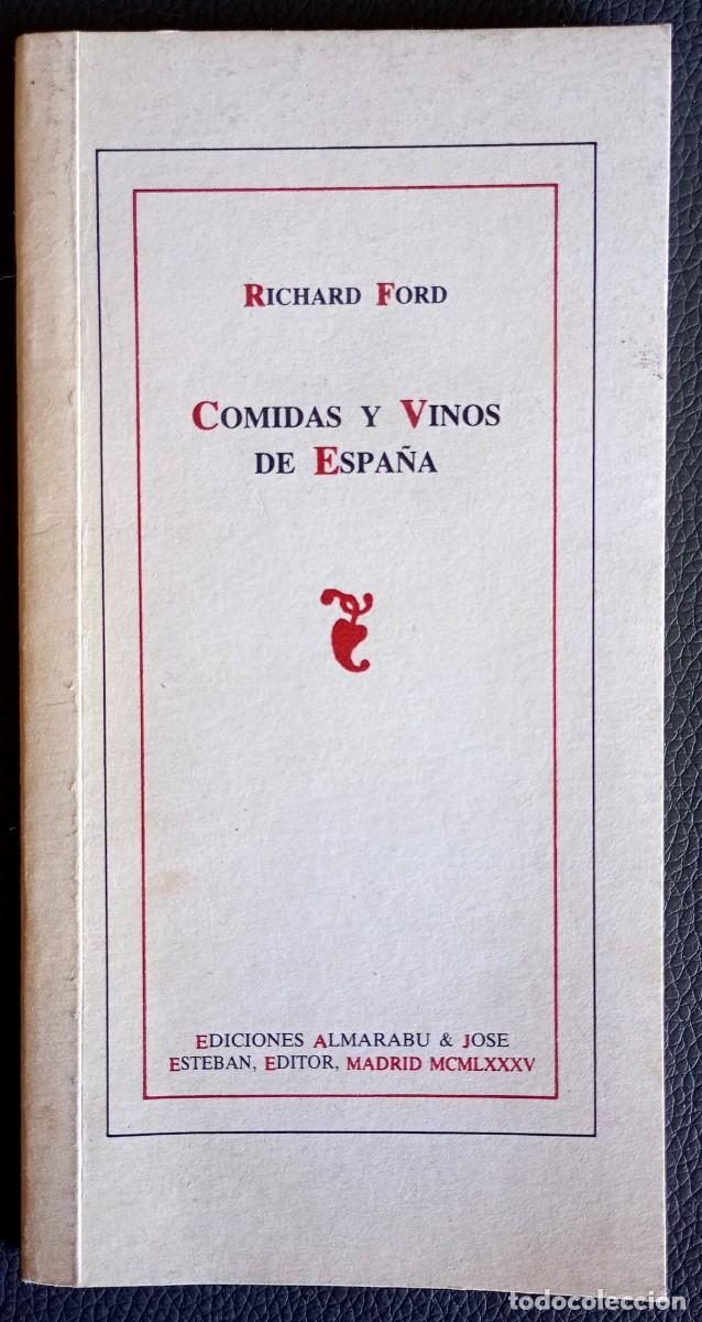 Libros de segunda mano: Richard Ford . Comidas y vinos de Espa&ntilde;a