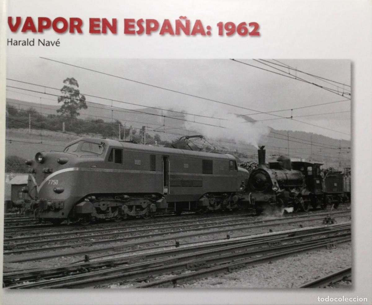 Libros de segunda mano: VAPOR EN ESPA&Ntilde;A 1962