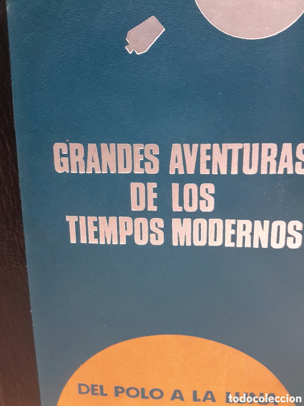 Libri di seconda mano: Grandes aventuras de los tiempos modernos. Del Polo a la luna