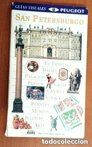 Gebrauchte B&uuml;cher: SAN PETERSBURGO - GUIAS VISUALES PEUGEOT -con muchas ilustraciones e informaciones -a&ntilde;o 1999