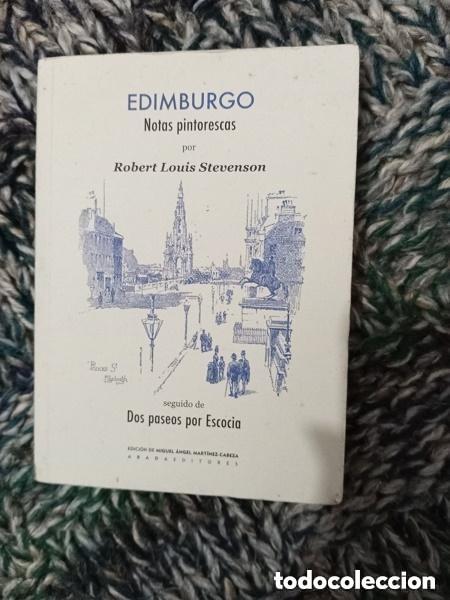 Libros de segunda mano: EDIMBURGO - NOTAS PINTORESCAS - ROBERT LOUIS STEVENSON - SEGUIDO DE DOS PASEOS POR ESCOCIA
