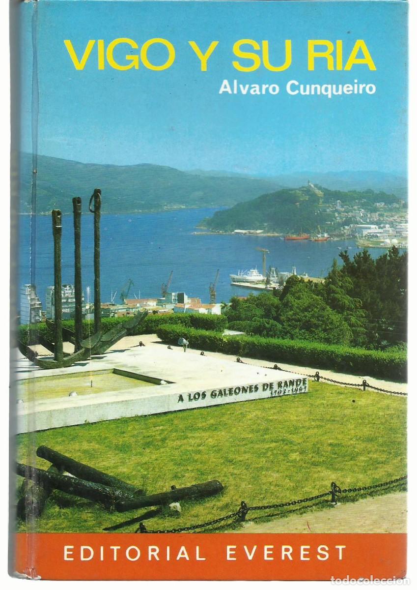 Libros de segunda mano: VIGO Y SU R&Iacute;A, por &Aacute;lvaro CUNQUEIRO. (Gu&iacute;as Everest, 1973)