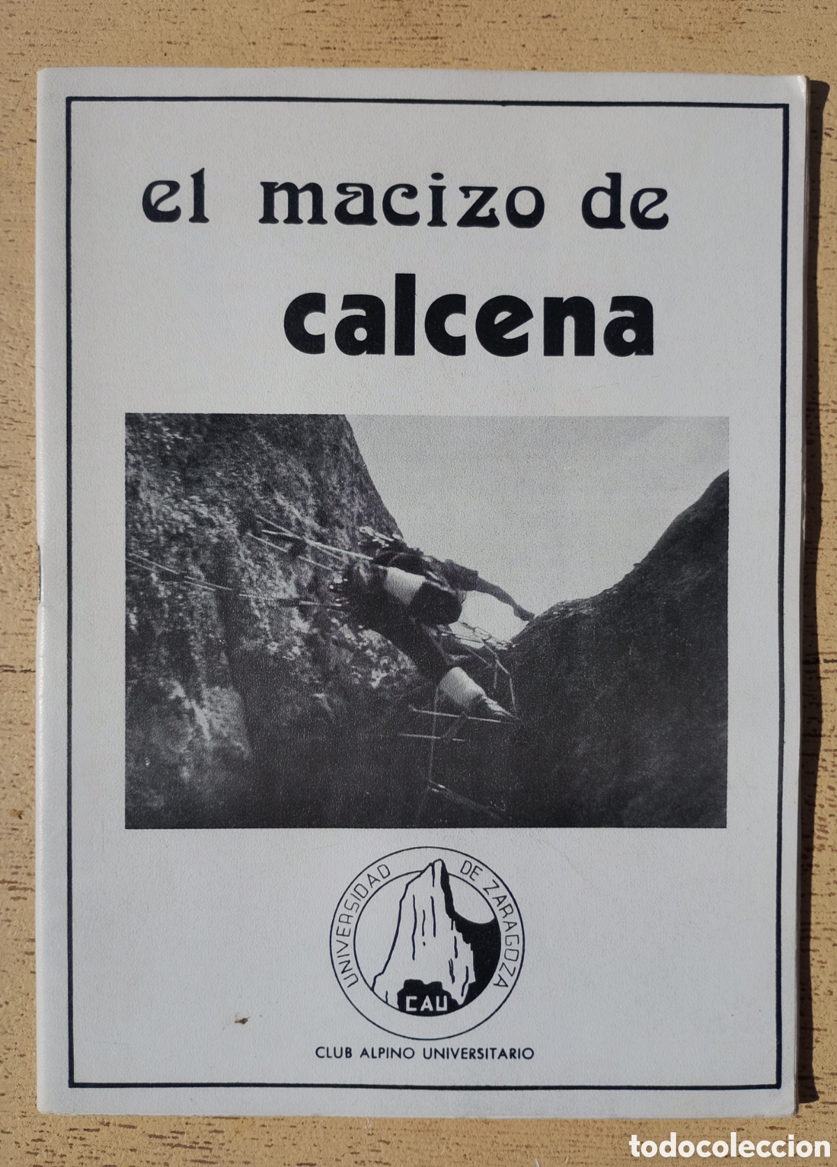Libros de segunda mano: El Macizo de Calcena Club Alpino Universitario Universidad de Zaragoza