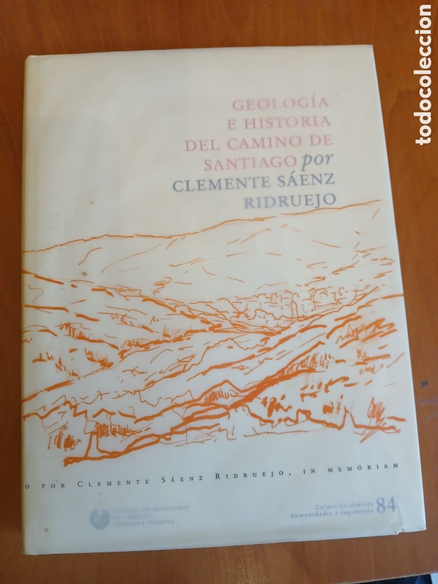 Libros de segunda mano: Geolog&iacute;a e Historia del Camino de Santiago. Clemente S&aacute;enz Ridruejo.