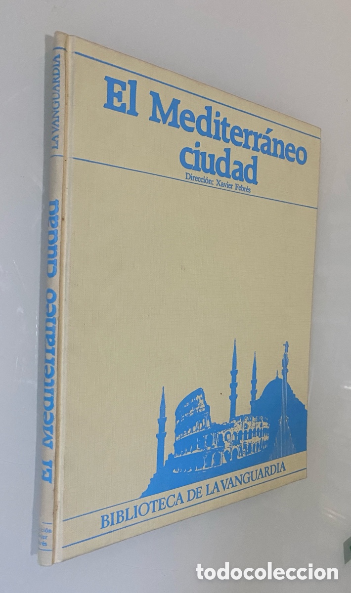 Libros de segunda mano: El Mediterr&aacute;neo ciudad - FEBR&Eacute;S, Xavier