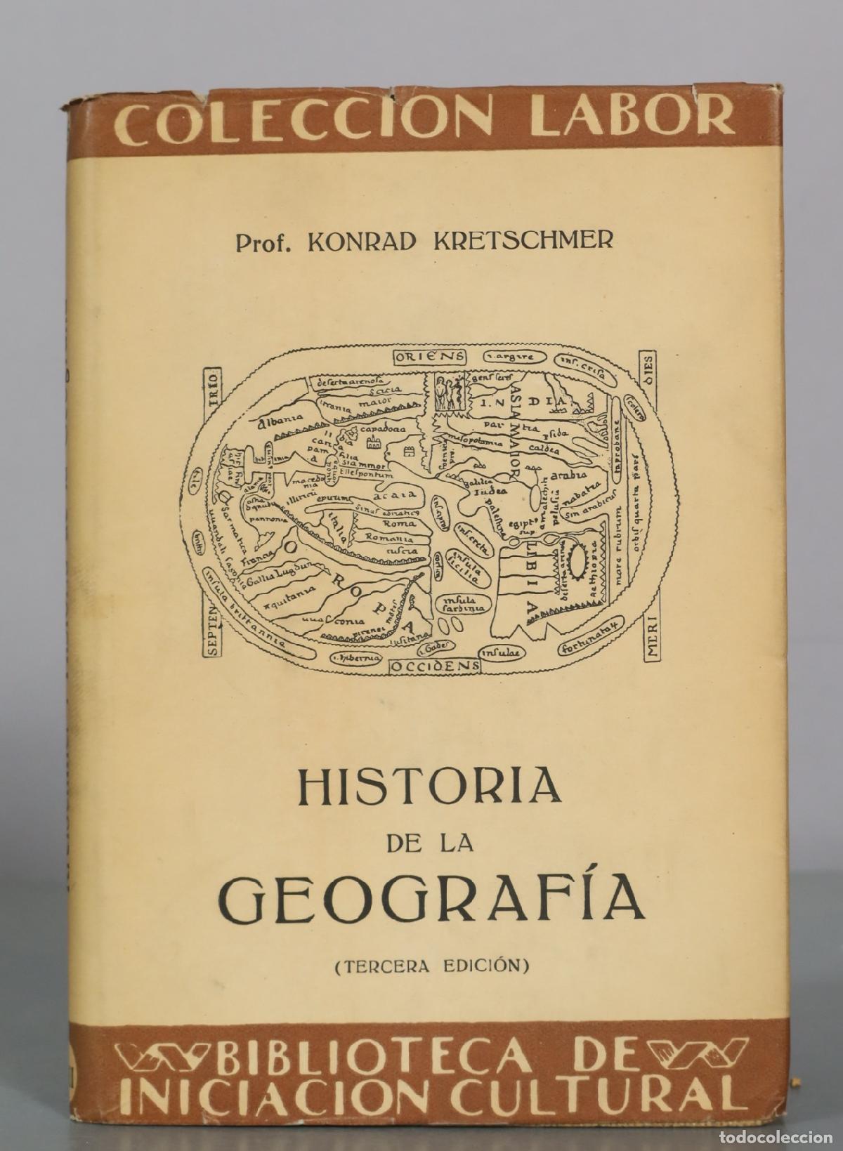 Libros de segunda mano: Historia de la geograf&iacute;a - Prof. Konrad Kretschmer - Editorial Labor