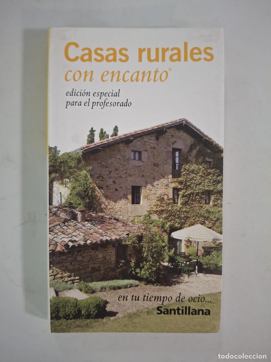 Libros de segunda mano: LIBRO CASAS RURALES CON ENCANTO - SANTILLANA
