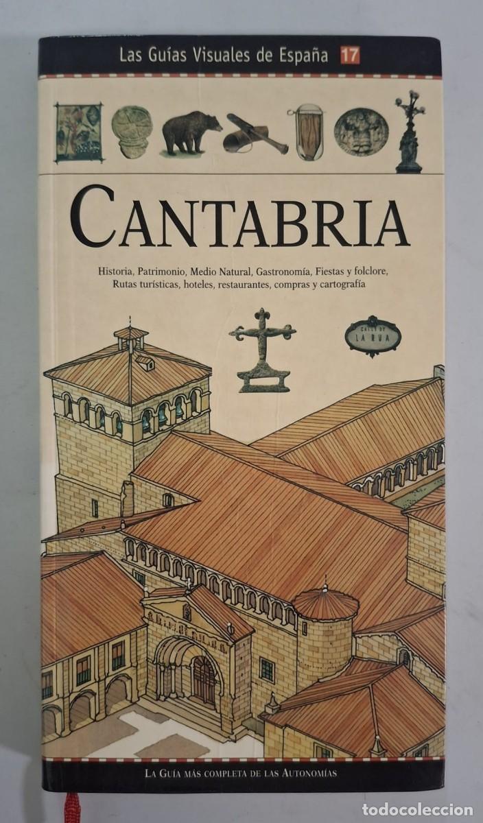 Libros de segunda mano: LIBRO LAS GUIAS VISUALES DE ESPA&Ntilde;A - CANTABRIA