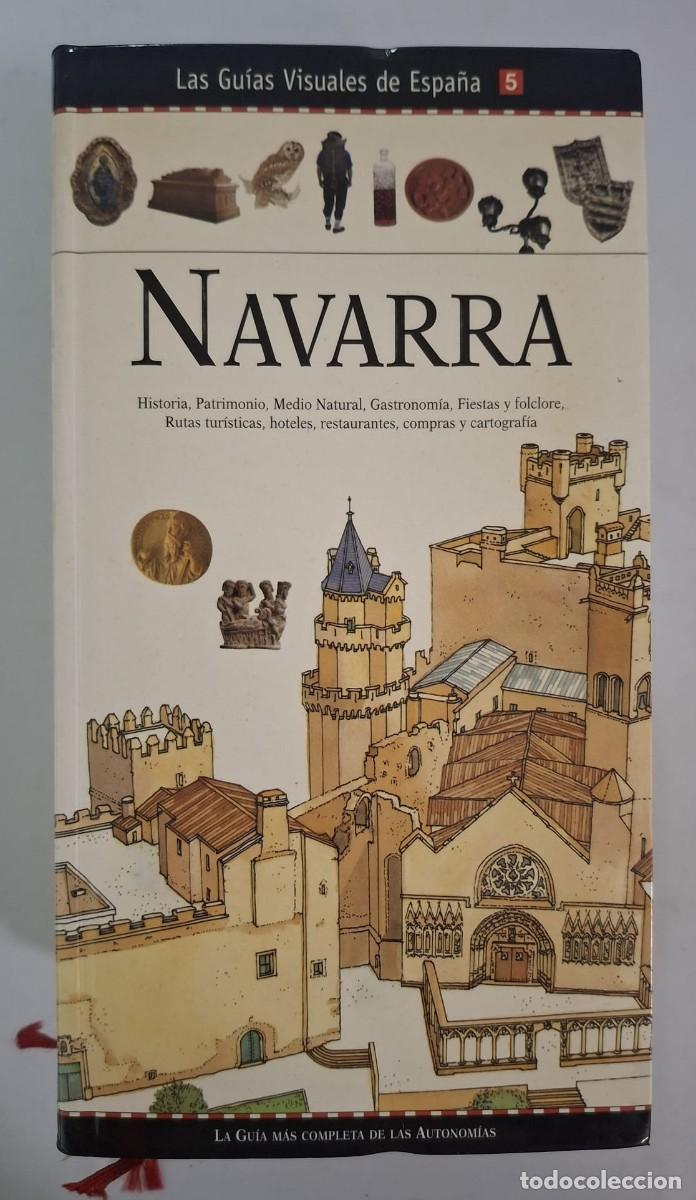 Libros de segunda mano: LIBRO LAS GUIAS VISUALES DE ESPA&Ntilde;A - NAVARRA