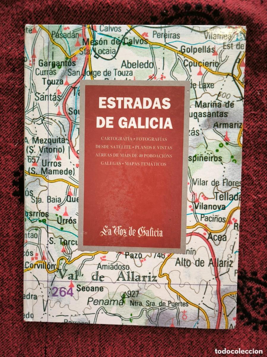 Libros de segunda mano: Estradas De Galicia - La Voz De Galicia - Atlas Cartogr&aacute;fico Vistas A&eacute;reas Sat&eacute;lite Mapas
