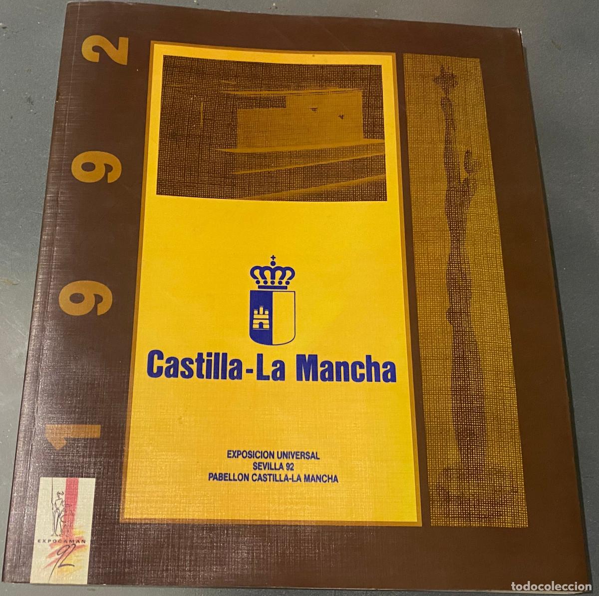 Libros de segunda mano: 'Castilla-La Mancha 1992'. Libro oficial del Pabell&oacute;n de Castilla-La Mancha en la Expo'92. 150 p&aacute;gs.