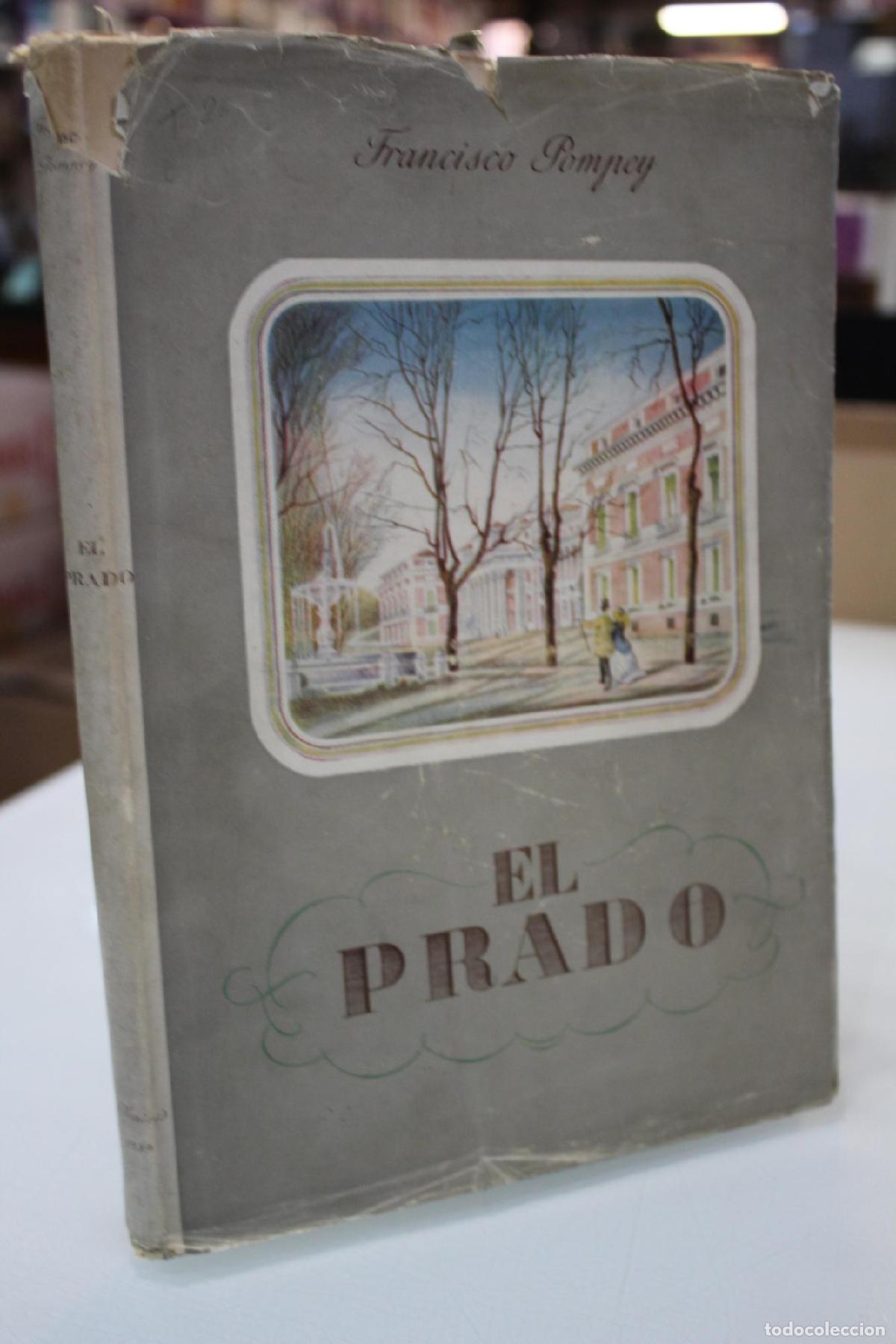 Libros de segunda mano: El prado. Gu&iacute;a gr&aacute;fica y espiritual.- Dedicado. - Pompey, Francisco.