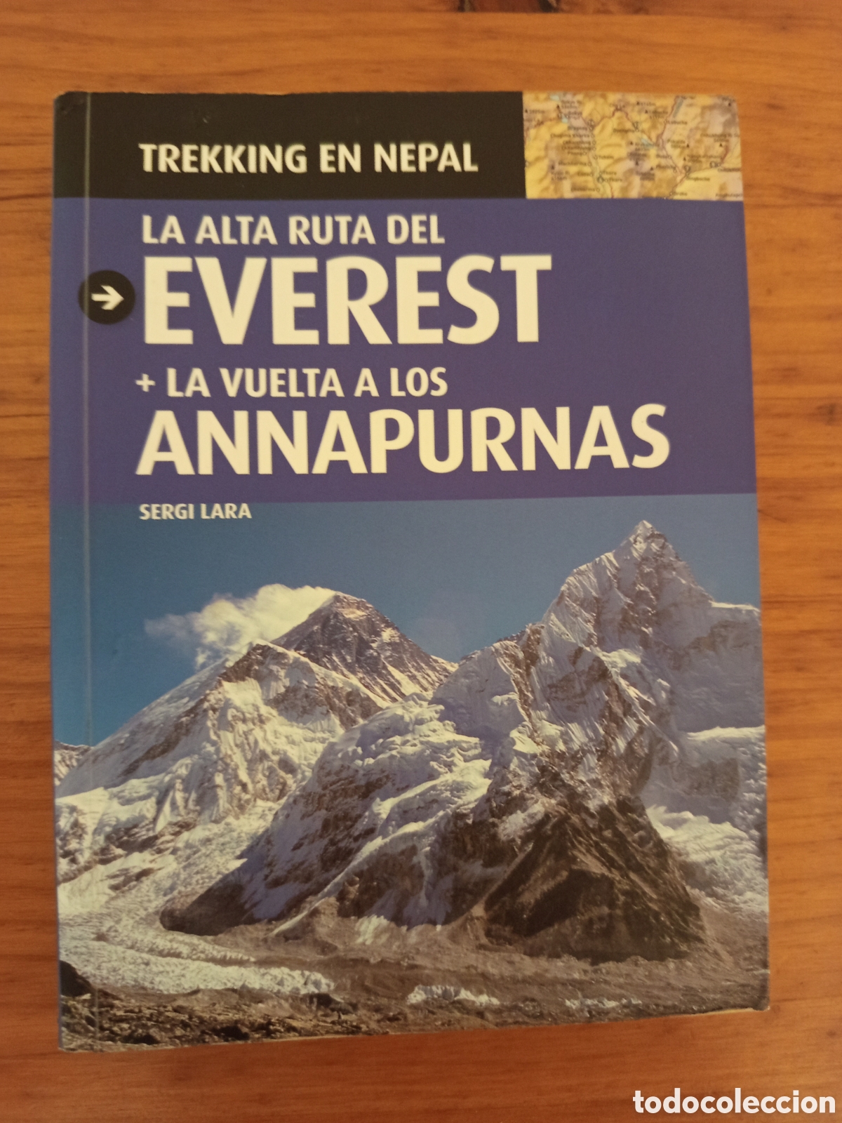 Libros de segunda mano: LA ALTA RUTA DEL EVEREST + LA VUELTA A LOS ANNAPURNAS (SERGI LARA)