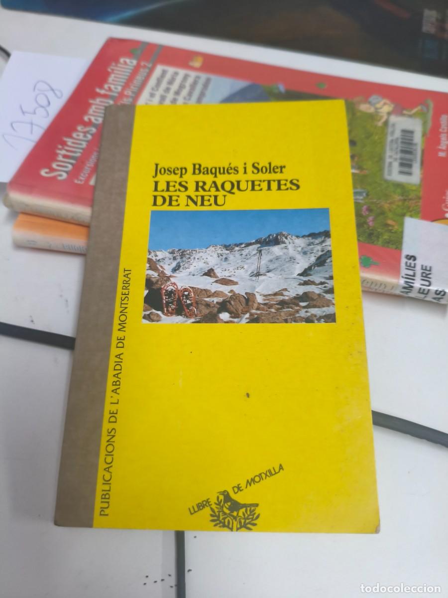 Libros de segunda mano: LES RAQUETES DE NEU BAQU&Eacute;S I SOLER, JOSEP ABADIA DE MONTSERRAT LLIBRE DE MOTXILLA