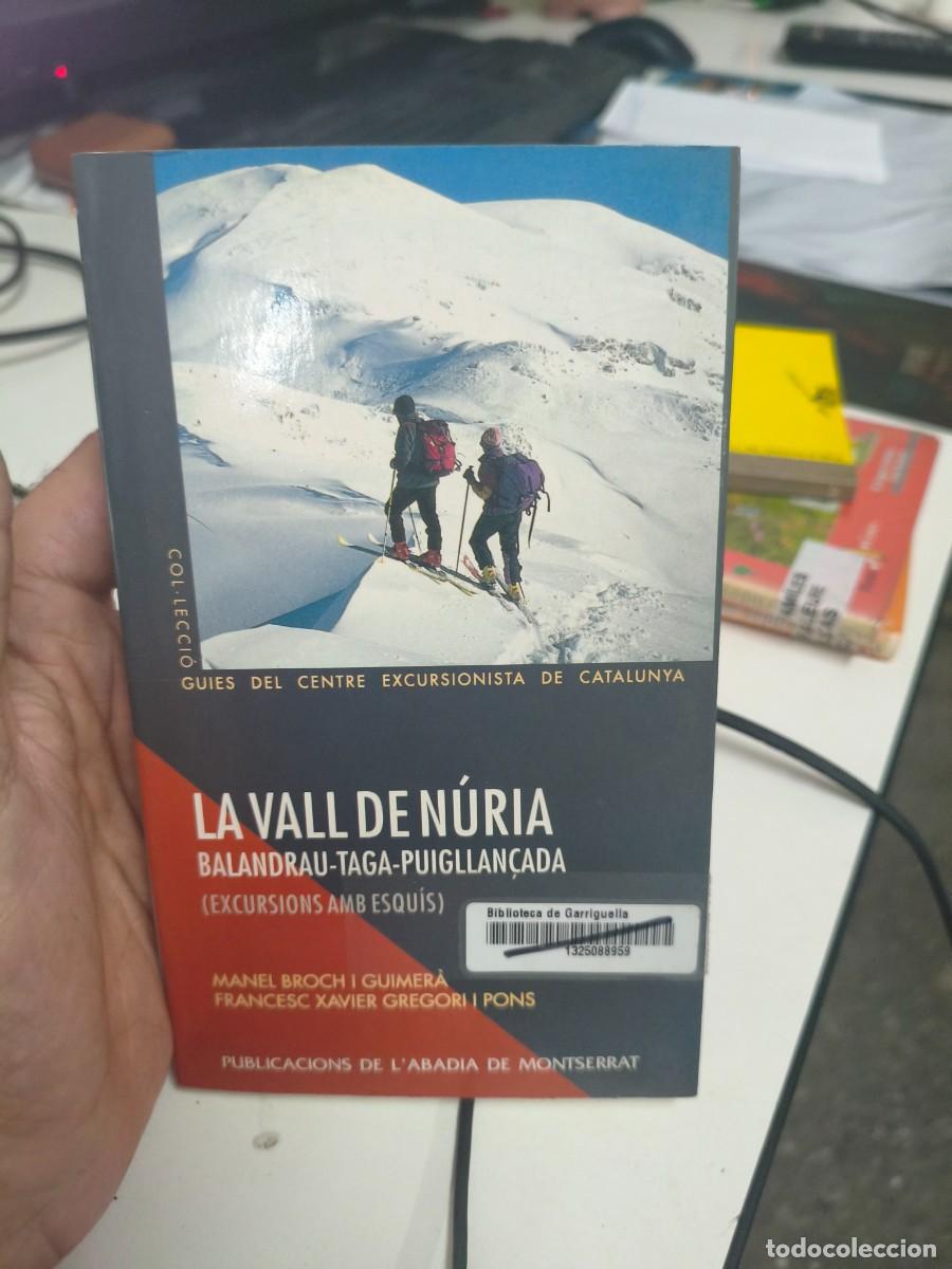 Libros de segunda mano: LA VALL DE N&Uacute;RIA BALANDRAU-TAGA-PUIGLLAN&Ccedil;ADA (EXCURSIONS AMB ESQUIS)-MANEL BROCH i GUIMER&Agrave;