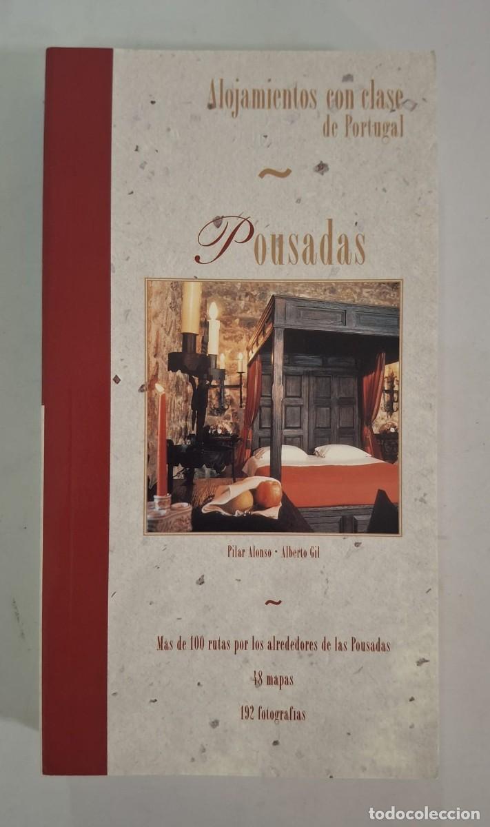 Libros de segunda mano: LIBRO ALOJAMIENTOS CON CLASE DE PORTUGAL - POUSADAS