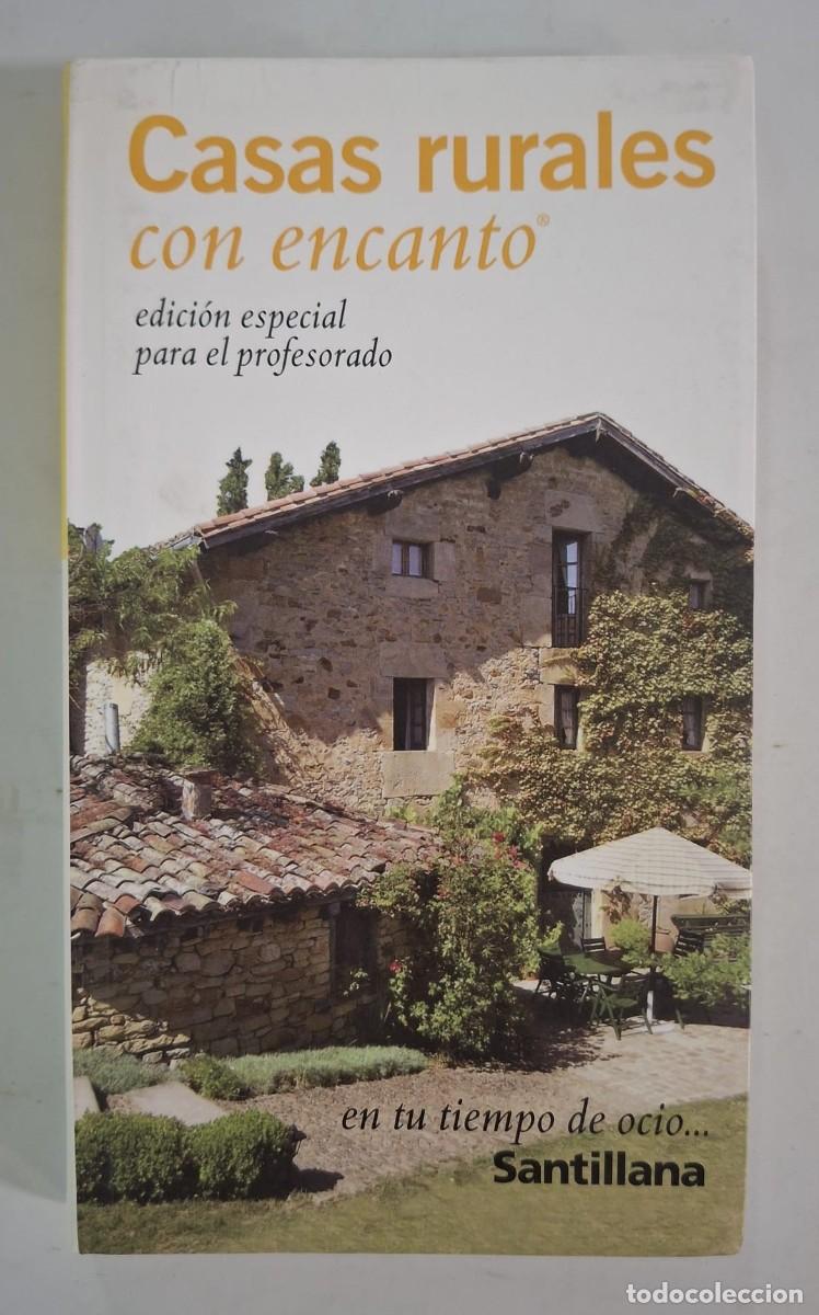 Libros de segunda mano: LIBRO CASAS RURALES CON ENCANTO - SANTILLANA