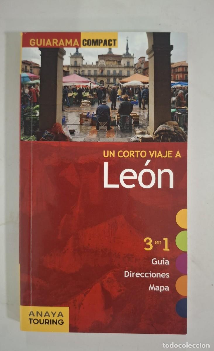 Libros de segunda mano: LIBRO GUIARAMA COMPACT UN VIAJE CORTO A LEON