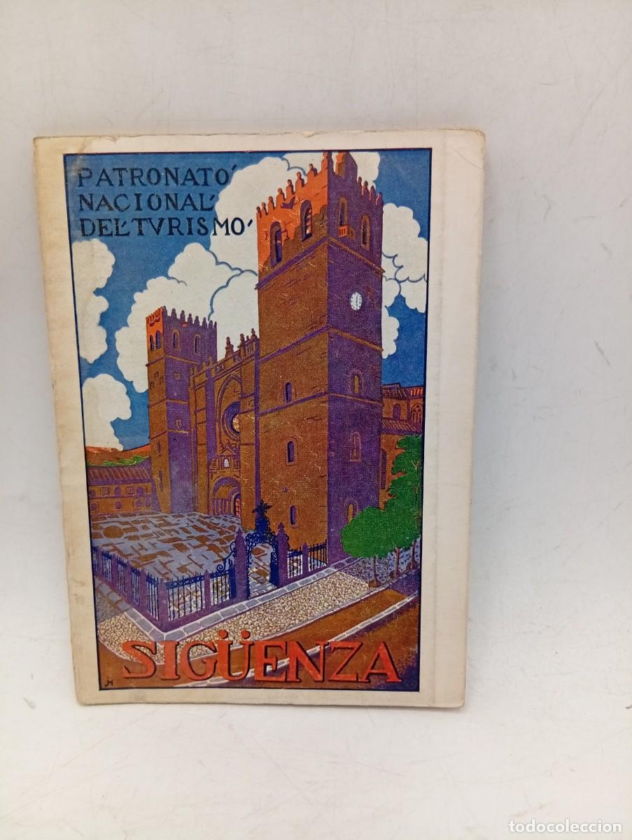 Libros de segunda mano: SIGU&Euml;NZA. ELIAS TORMO Y MONZ&Oacute;. PATRONATO NACIONAL DEL TURISMO. PAGS : 60+12 LAMINAS.