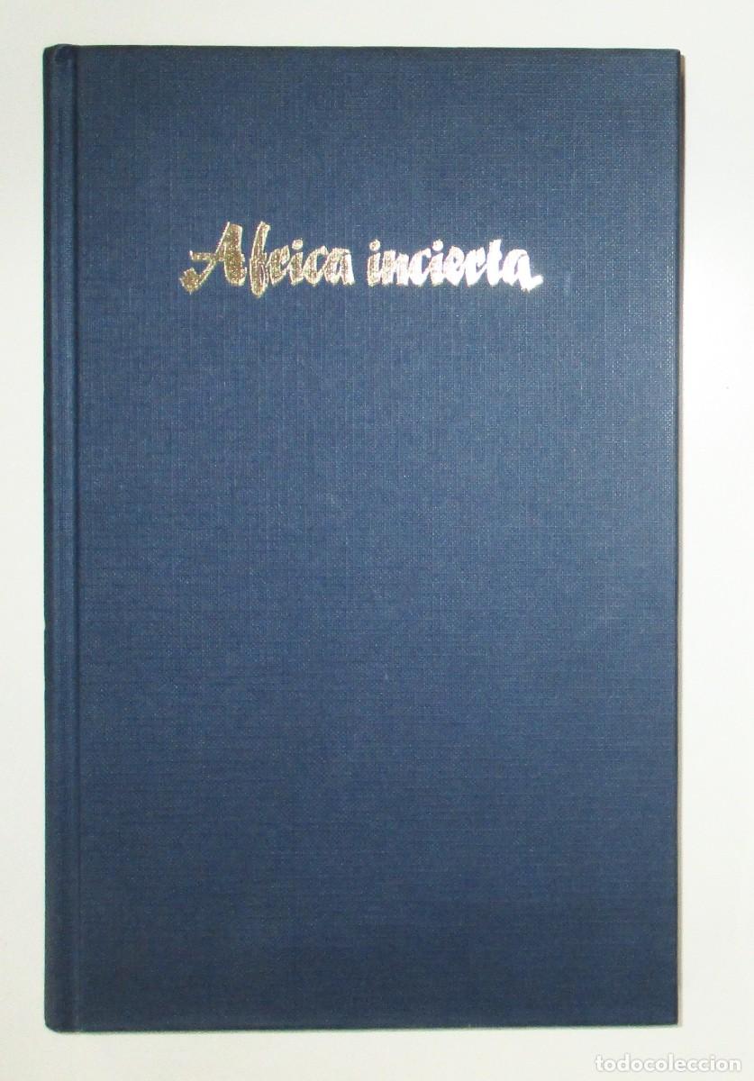 Libros de segunda mano: &Aacute;FRICA INCIERTA. RECECHOS DE ANIMALES RAROS. ALFONSO DE URQUIJO. PRIMERA EDICI&Oacute;N. ALDABA, 1988.