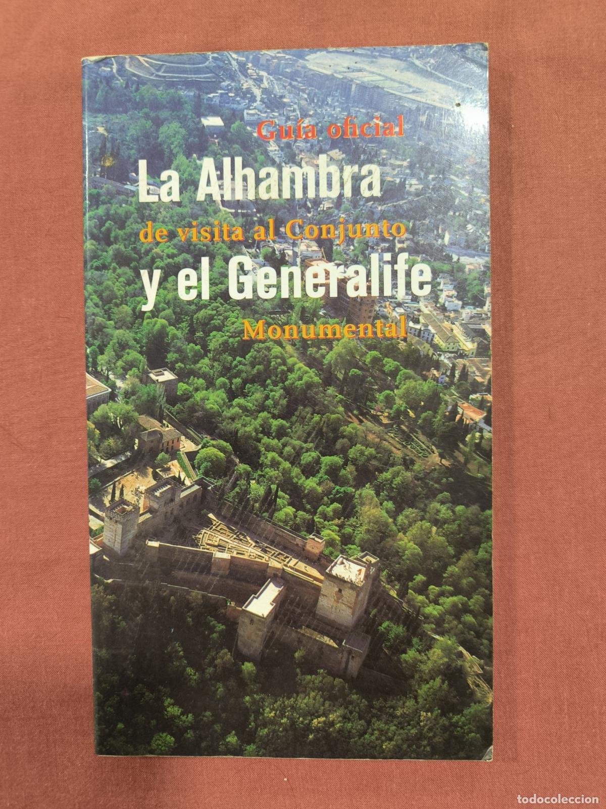 Libros de segunda mano: Gu&iacute;a La Alhambra y el Generalife &ndash; Visita al Conjunto Monumental Granada