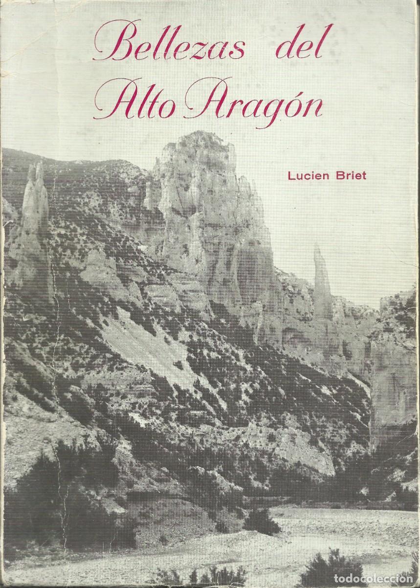 Libros de segunda mano: Bellezas del alto Arag&oacute;n. Lucien Briet. Huesca 1977, 306 p&aacute;ginas