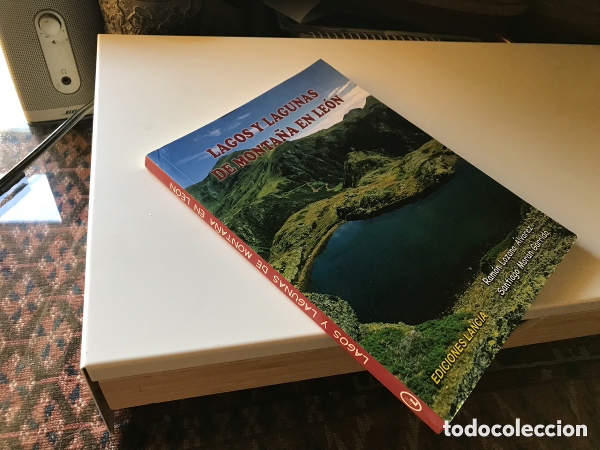 Libros de segunda mano: Lagos y lagunas de monta&ntilde;a en Le&oacute;n. Ramon Lozano. Santiago Mor&aacute;n. Ediciones Lancia