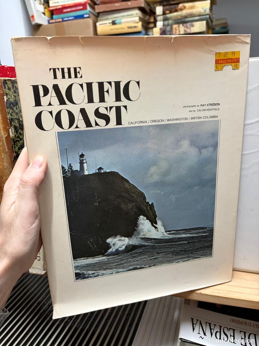 Libros de segunda mano: THE PACIFIC COAST, Ray Atkeson, texto de Calvin Kentfield, California / Oregon / Washington / Britis
