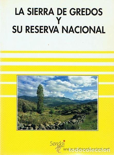 Libros de segunda mano: La Sierra de Gredos y su Reserva Nacional. Mart&iacute;n Rom&aacute;n