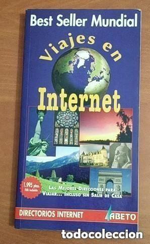 Libros de segunda mano: Viajes en internet Best seller mundial -A&Ntilde;O 2001 APROXIMADAMENTE -EDITORIAL ANAYA - direcciones webs