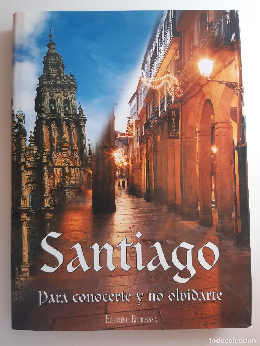 Libros de segunda mano: SANTIAGO CONOCERTE Y NO OLVIDARTE FRANCISCO RODRIGUEZ IGLESIAS CAMINO PEREGRINACION COMPOSTELA TM