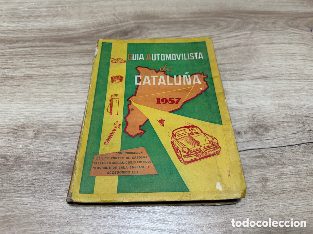 Libros de segunda mano: GUIA AUTOMOVILISTA DE CATALU&Ntilde;A 1957, MULTITUD DE PUBLICIDAD DE HOTELES, AUTOS, MOTOS, GASOLINERAS