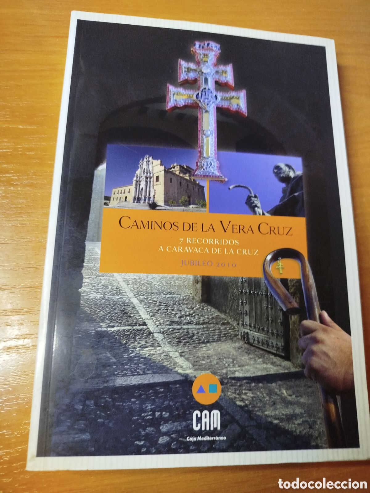 Libros de segunda mano: Caminos de la Veracruz. Camino de Santiago siete recorridos a Caravaca de la Cruz. Jubileo