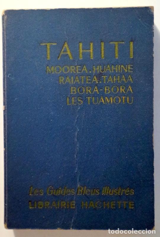 Libros de segunda mano: TAHITI - Paris 1971 - Ilustrado