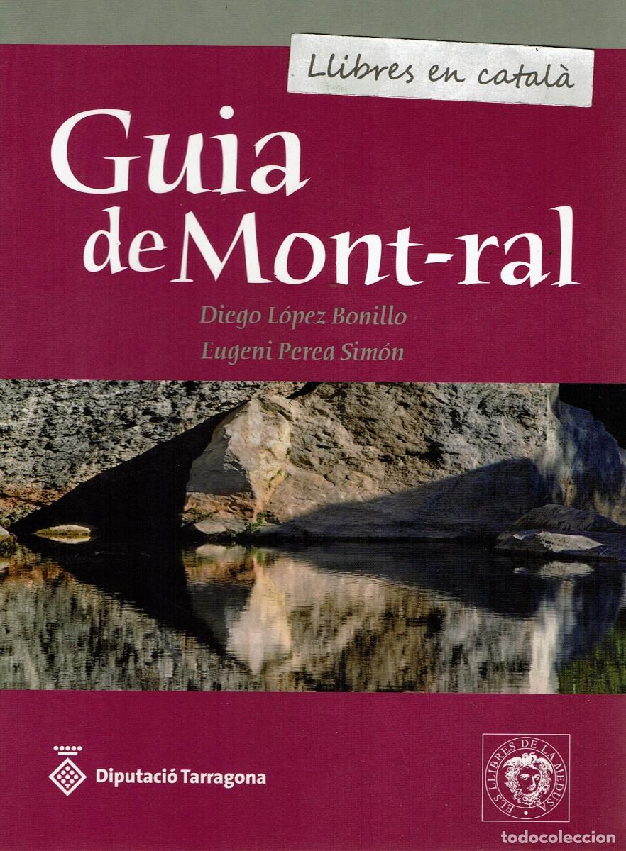 Libros de segunda mano: Guia de Mont-ral / Diego L&oacute;pez Bonillo / Eugeni Perea Sim&oacute;n / Diputaci&oacute; de Tarragona / Medusa llibre
