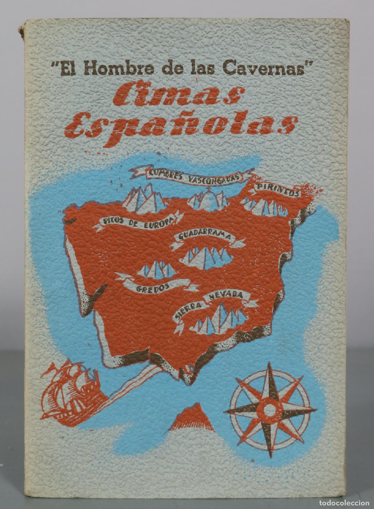 Libros de segunda mano: El Hombre de las Cavernas - Cimas Espa&ntilde;olas DEDICADO AUTOGRAFO AUTOR