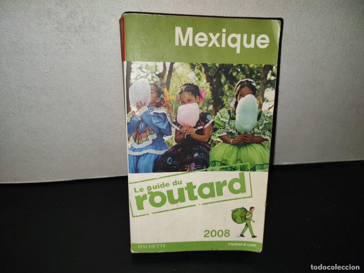 Libros de segunda mano: 196- Mexique. Le Guide Du Routard 2008