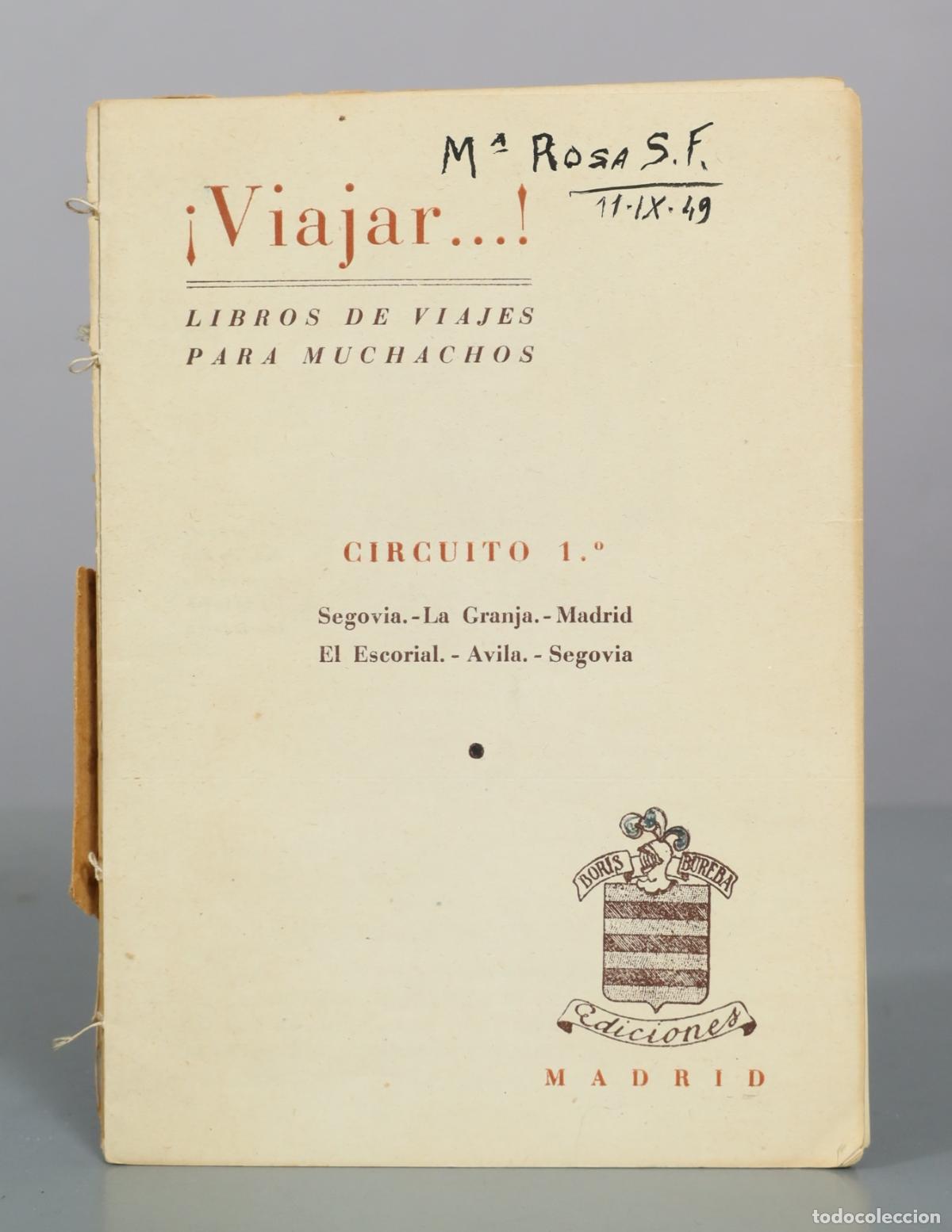 Libros de segunda mano: Viajar...! - Libros de viajes para muchachos - Circuito 1 - Segovia, La Granja, Madrid, El Escorial,
